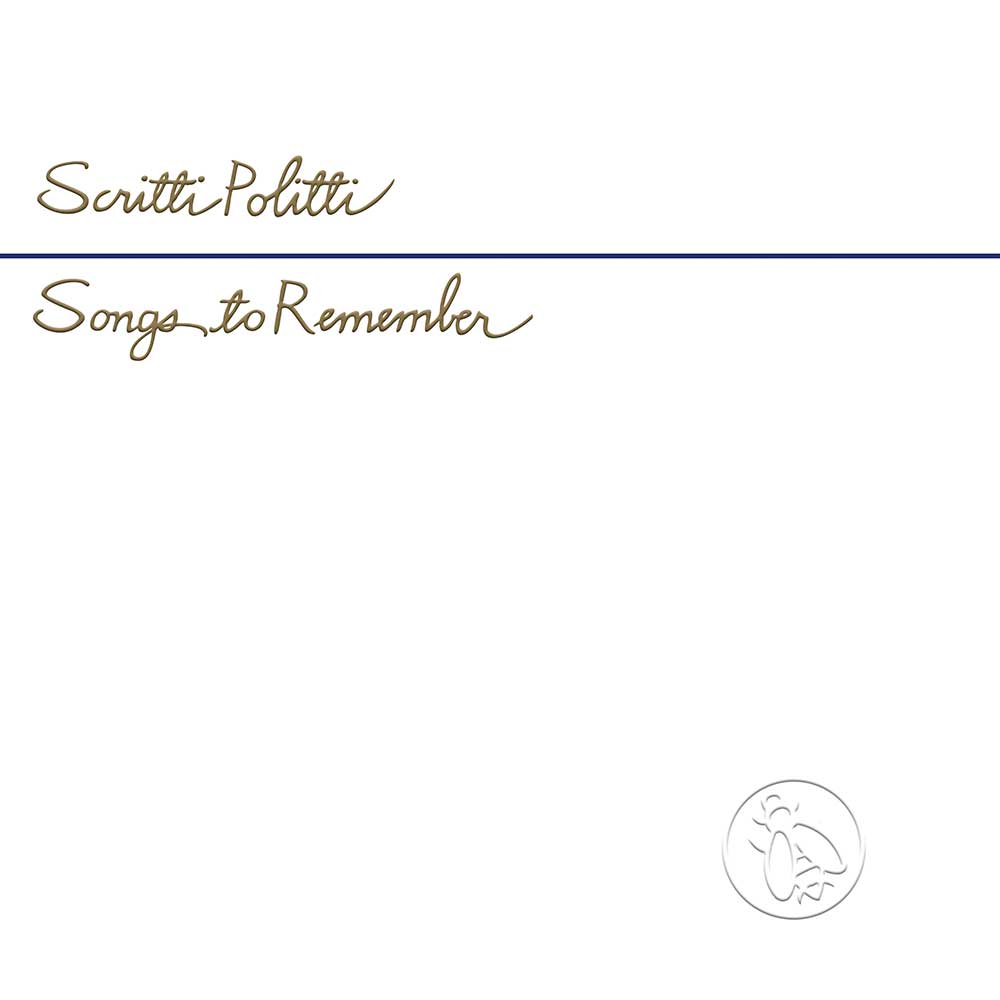 Scritti Politti / Songs to Remember remastered vinyl and CD reissue